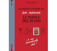 Quaderno d'esercizi per imparare le parole del russo