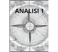 Quaderno di Analisi 1 con Formule Essenziali: Per appunti personali e studio