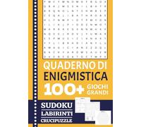 Quaderno di Enigmistica: 100+ giochi grandi