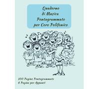 Quaderno di musica pentagrammato per coro polifonico