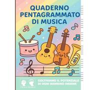 Quaderno di Musica per Bambini tipo A4: 6 Pentagrammi Grandi a Pagina,100+ Pagine • Scuola Materna e Primaria • Righe Larghe, Facile da Usare: ... asilo/materna e primaria, esercizi semplici