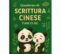 Quaderno di Scrittura Cinese per Bambini - Carta Tian Zi Ge I Taccuino di Calligrafia con carta quadrettata: Impara a scrivere i caratteri Hanzi con ... di pratica di scrittura cinese in bianco