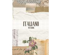 Quaderno, Notebook, Italiano, Quaderno di Italiano, Taccuino: "Quaderno di Italiano: Taccuino a Righe per Scrivere, Studiare e Prendere Appunti" ... appunti e pratica della lingua italiana!