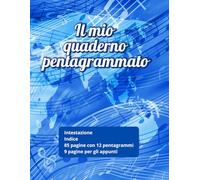 QUADERNO PENTAGRAMMATO: Formato letter (un po' più piccolo dell'A4) con pagine per gli appunti- 12 pentagrammi su ogni pagina- 85 pagine di ... a colori- pagine numerate-totale 100 pagine