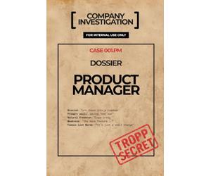 Quaderno Product Manager - TROPP SECRET: Il dossier riservato per chi trasforma il caos in una roadmap | 120 pagine a righe - Idea regalo divertente ... Manager (Dossier Aziendali - Tropp Secret)