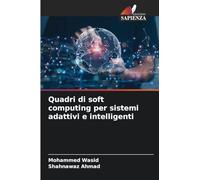 Quadri di soft computing per sistemi adattivi e intelligenti