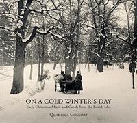 Quadriga Consor On a Cold Winter's Day: Early Christmas Music a (CD) (US IMPORT)