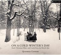 Quadriga Consort - On A Cold Winter's Day: Early Christmas Music And Carols From The British Isles