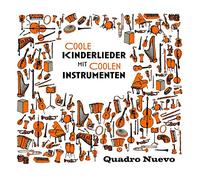 Quadro Nuevo - Coole Kinderlieder mit Coolen Instrumenten (Digi)