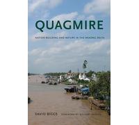 Quagmire: Nation-Building and Nature in the Mekong Delta (Weyerhaeuser Environmental Books)