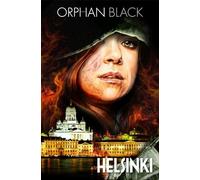 Quah, Alan - Orphan Black: Helsinki: 2