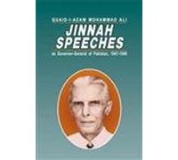 Quaid-e-Azam Mohammad Ali Jinnah Speeches: As Governor-General of Pakistan, 1947-1948