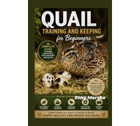 Quail Training and Keeping for beginners