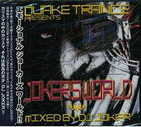 QUAKE TRANCE PRESENTS JOKER’S WORLD