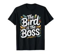 Quaker Parrot Owner Whose Bird Runs Whole House Boss Charge T-Shirt