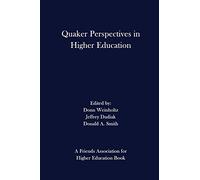 Quaker Perspectives in Higher Education: 1 (Quakers and the Disciplines)