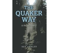 Quaker Way: A Rediscovery