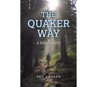 Quaker Way, The - a rediscovery