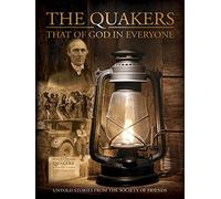 Quakers - That of God in Everyone