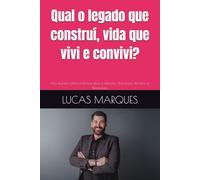 Qual o legado que construí, vida que vivi e convivi?: Meu legado, minha trajetória, ética e relações. Uma busca filosófica e Psicanalista.