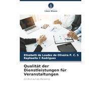 Qualität der Dienstleistungen für Veranstaltungen: Ein Blick auf das Marketing
