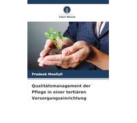 Qualitätsmanagement der Pflege in einer tertiären Versorgungseinrichtung