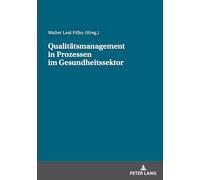 Qualitätsmanagement in Prozessen im Gesundheitssektor