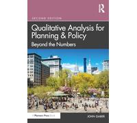 Qualitative Analysis for Planning & Policy: Beyond the Numbers