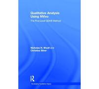 Qualitative Analysis Using NVivo: The Five-Level QDA® Method (Developing Qualitative Inquiry)