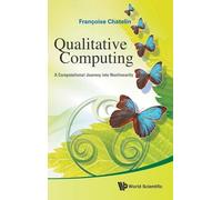 Qualitative Computing: A Computational Journey Into Nonlinearity