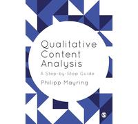 Qualitative Content Analysis: A Step-by-Step Guide