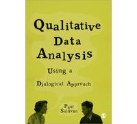 Qualitative Data Analysis Using a Dialogical Approach