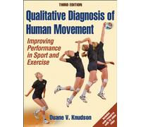 Qualitative Diagnosis of Human Movement : Improving Performance in Sport and Exercise