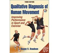 Qualitative Diagnosis of Human Movement: Improving Performance in Sport and Exercise