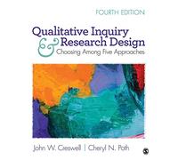 Qualitative Inquiry and Research Design by Creswell & Poth, 4th Edition - {9781506330204} {1506330207}