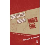 Qualitative Inquiry Under Fire: Toward a New Paradigm Dialogue