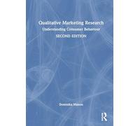 Qualitative Marketing Research: Understanding Consumer Behaviour