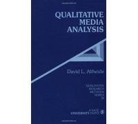 QUALITATIVE MEDIA ANALYSIS: v. 38 (Qualitative Research Methods)