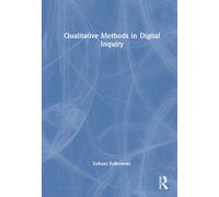 Qualitative Methods in Digital Inquiry