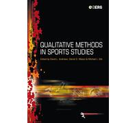 Qualitative Methods in Sports Studies: v. 2 (Sport Commerce and Culture)