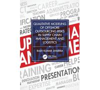 Qualitative Modeling of Offshore Outsourcing Risks in Supply Chain Management and Logistics