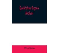 Qualitative organic analysis; an elementary course in the identification of organic compounds
