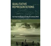 Qualitative Representations: How People Reason and Learn about the Continuous World
