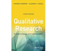 Qualitative Research: A Guide to Design and Implementation, 4th Edition