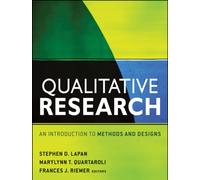 Qualitative Research : An Introduction to Methods and Designs