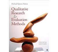 Qualitative Research & Evaluation Methods: Integrating Theory and Practice