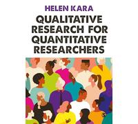 Qualitative Research for Quantitative Researchers