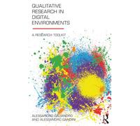 Qualitative Research in Digital Environments – A Research Toolkit