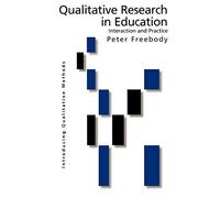 Qualitative Research in Education: Interaction and Practice (Introducing Qualitative Methods series)