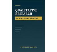 Qualitative Research In Health and Medicine